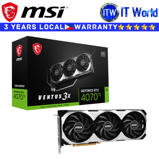 [RTX 4070 TI VENTUS 3X 12G OCV1] MSI GEFORCE RTX 4070 TI VENTUS 3X 12G OCV1