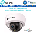 TP-Link VIGI C250 5MP (2.8mm) Full-Color Dome Network Camera