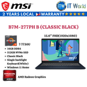 MSI Modern 15 B7M-277PH B | 7 7730U | DDR4 16GB | 512GB  SSD | AMD Laptop ITWorld (Classic Blk)